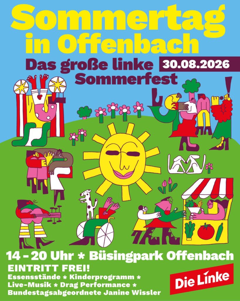 Das Bild bewirbt den Sommertag in Offenbach, das große linke Sommerfest am 30.08.2026. Abgebildet ist eine Illustration mit einem blauen Himmel und einer grünen Wiese mit einer Sonne in der Mitte, die eine Sonnenbrille trägt. Um die Sonne herum sind auf der Wiese verschiedene Menschen, die feiern, Musik machen, Essen an einem Stand kaufen und auf einer Hüpfburg spielen.